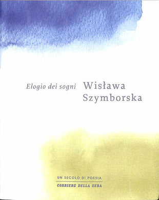 Elogio dei sogni Wisawa  Szymborska