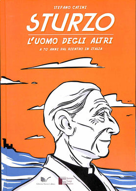 Sturzo, l'uomo degli altri  /  Stefano Catini