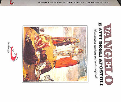 Vangelo e atti degli apostoli : nuovissima versione dai testi originali