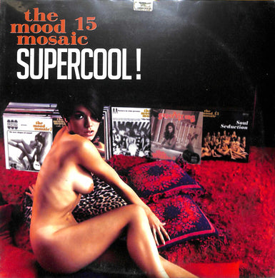 Lp - Various  The Mood Mosaic 15: Supercool!