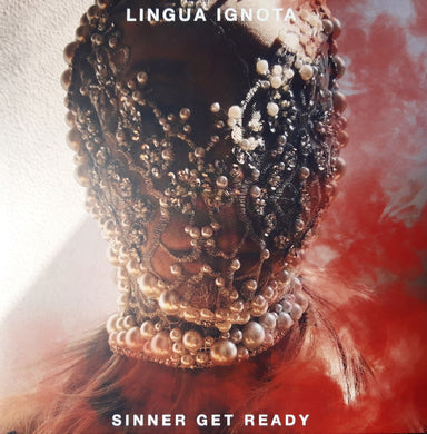 Lp - Lingua Ignota  Sinner Get Ready
