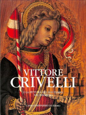 Vittore Crivelli e la pittura del suo tempo nel Fermano