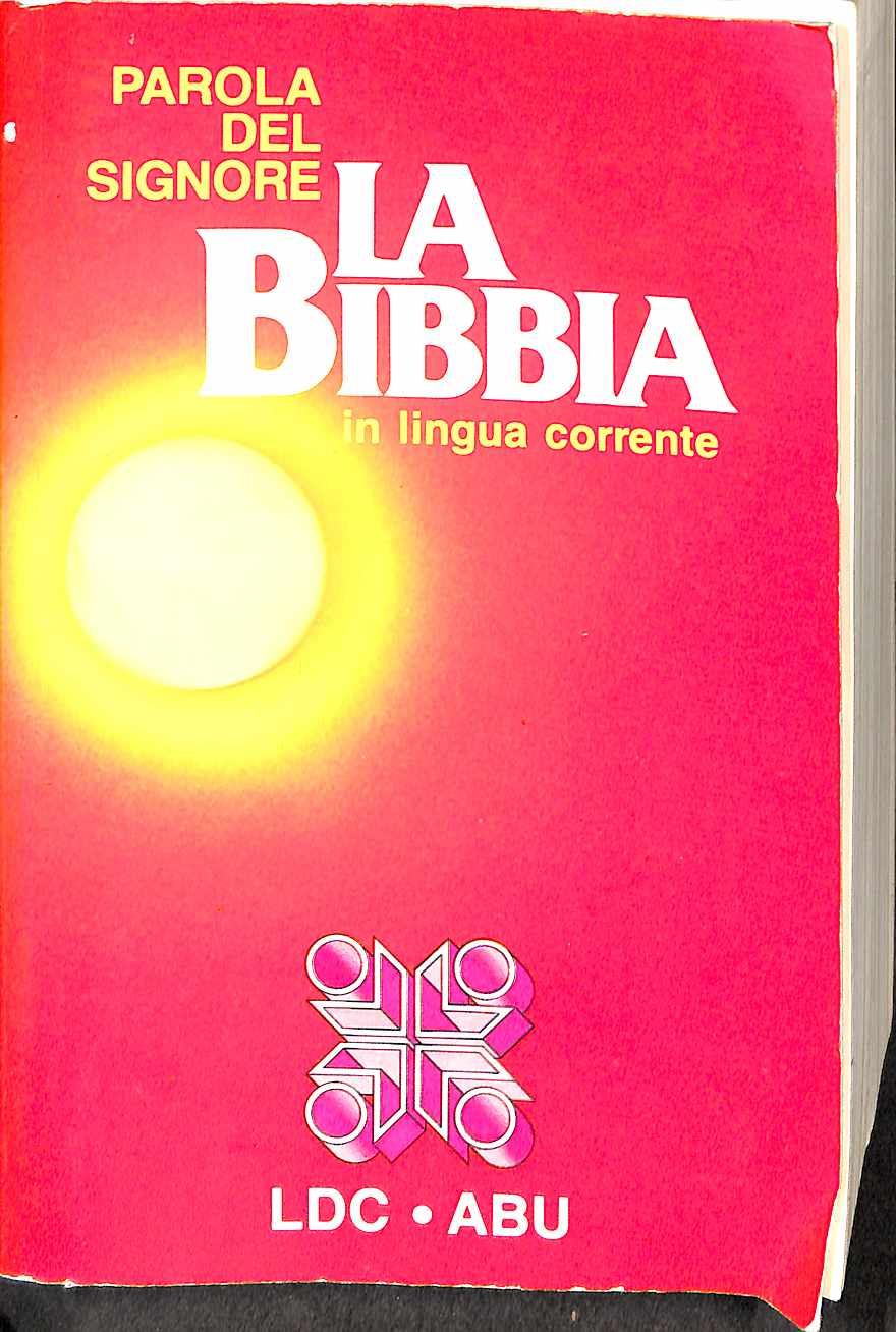 Parola del Signore. La Bibbia in lingua corrente
