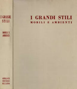 I grandi stili : mobili e ambienti : Italia, Inghilterra, Francia, Olanda, Spagna / [Agnès Mousnié-Lompré