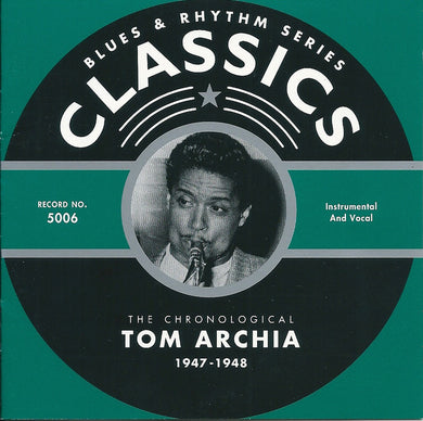 Cd - Tom Archia  The Chronological Tom Archia 1947-1948
