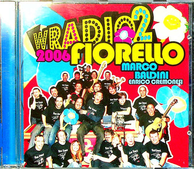 Cd - Fiorello, Marco Baldini, Enrico Cremonesi  W Radio 2 2006