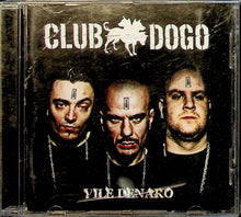CD - Club Dogo  Vile Denaro
