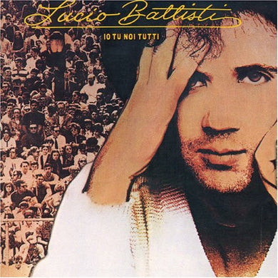 Cd -   Lucio Battisti  Io Tu Noi Tutti