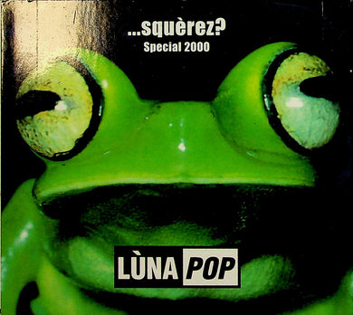 2 x Cd - Lùnapop  ...Squèrez? Special 2000