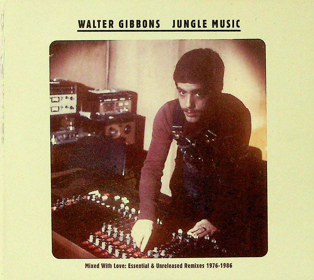 2 x CD - Walter Gibbons  Jungle Music 1976-1986