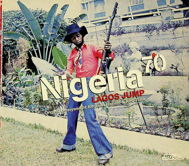 CD - Various  Nigeria 70 (Lagos Jump: Original Heavyweight Afrobeat, Highlife & Afro-Funk)