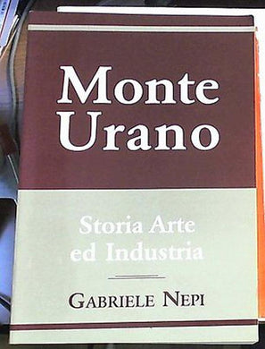 (Marche) Monte Urano storia arte industria