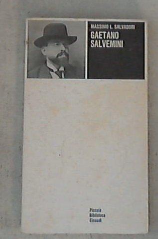 Gaetano Salvemini / Massimo L. Salvadori