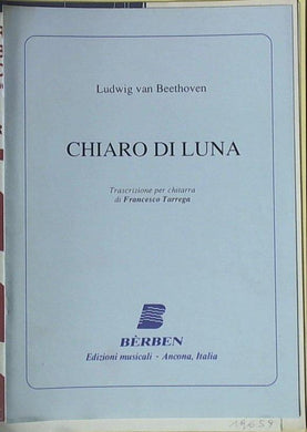 Spartito Chiaro di luna : 1. tempo della Sonata op. 27 n. 2 / L. v. Beethoven ; trascrizione di F. Tarrega