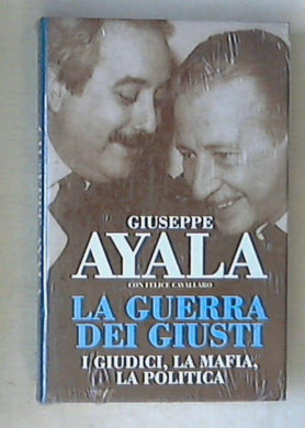 La guerra dei giusti : i giudici, la mafia, la politica 1994