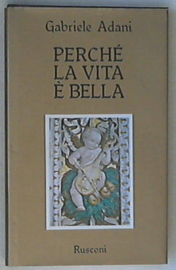 Perche la vita e bella / Gabriele Adani 1983