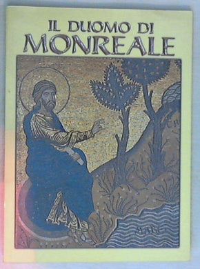 Il duomo di Monreale / testo di Sandro Chierichetti 1988