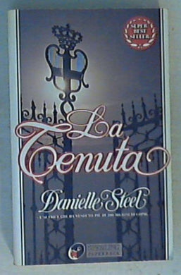 La tenuta / Danielle Steel