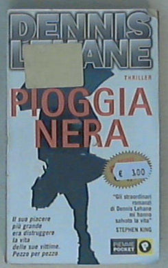Pioggia nera / Dennis Lehane