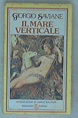 Il mare verticale / Giorgio Saviane