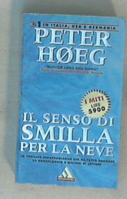 Il senso di Smilla per la neve / Peter Heg
