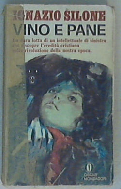Vino e pane / Ignazio Silone