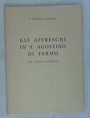 Gli affreschi in S. Agostino di Fermo 1966