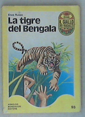 La tigre del Bengala / Enzo Russo