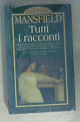 Tutti i racconti / Katherine Mansfield - Sigillato