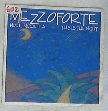 Mezzoforte feat. Noel McCalla - This Is The Night Vinile 45 Giri