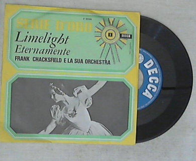 Frank Chacksfield E La Sua Orchestra - Limelight / Eternamente Vinile 45 Giri Decca