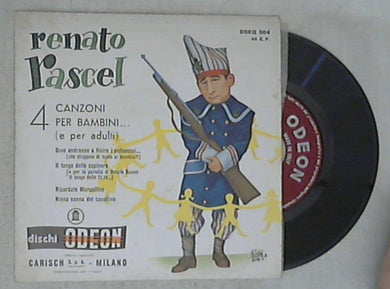 Renato Rascel - 4 Canzoni Per Bambini (E Per Adulti) Vinile 45 Giri Odeon Stampa Italiana