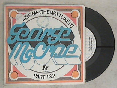 George McCrae - Kiss Me (The Way I Like It) Vinile 45 Giri T.K. Records Stampa Italiana