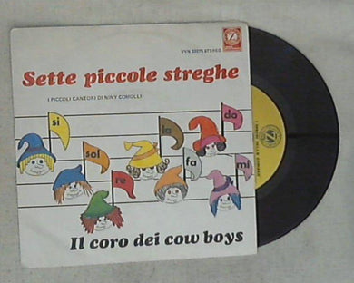 I Piccoli Cantori Di Niny Comolli - Sette Piccole Streghe Vinile 45 Giri I Dischi Dello Zodiaco