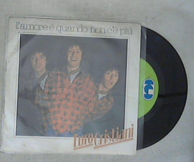 Euro Cristiani - L'Amore È Quando Non C'È Più Vinile 45 Giri CGD 1979 Stampa Italiana