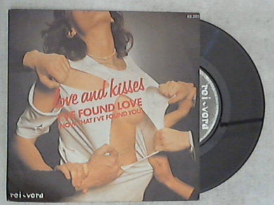 Love And Kisses - I've Found Love (Now That I've Found You) Vinile 45 Giri Rei-Vera
