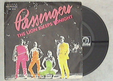 Passengers - The Lion Sleeps Tonight Vinile 45 Giri Durium Stampa Italiana