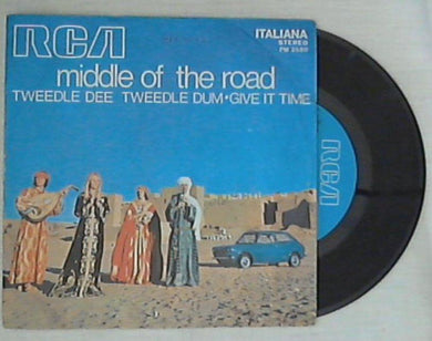Middle Of The Road - Tweedle Dee Tweedle Dum / Give It Time Vinile 45 Giri RCA Italiana Stampa Italiana