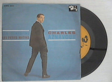 Charles Aznavour - Les Comédiens - Les Petits Matins Vinile 45 Giri Barclay Stampa Italiana