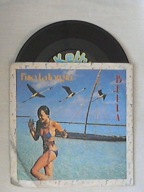 Pino La Forgia - Bella Vinile 45 Giri Ketty Records 1981 Stampa Italiana