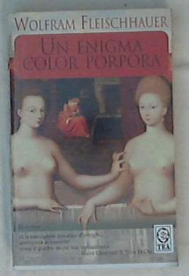 Un enigma color porpora / Wolfram Fleischhauer