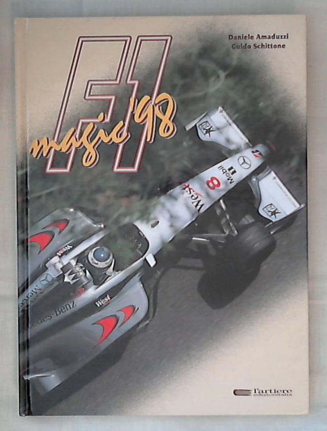 F. 1 '98 : magic / foto Daniele Amaduzzi - Rilegato