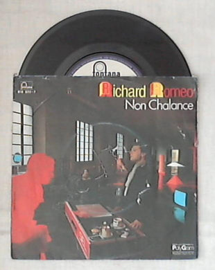 45 giri - 7'' - Richard Romeo - Non Chalance - 818 820-7
