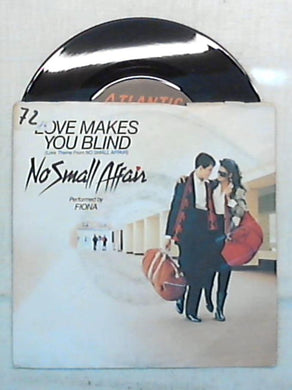 Fiona - Loves Makes You Blind (Love Theme From 'No Small Vinile 45 Giri Atlantic Stampa Italiana