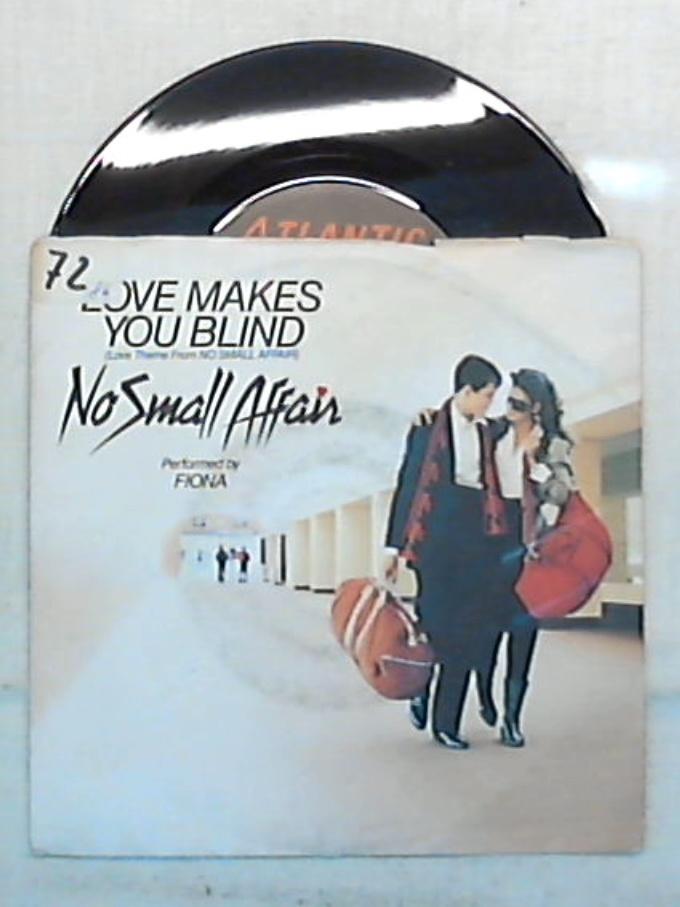 Fiona - Loves Makes You Blind (Love Theme From 'No Small Vinile 45 Giri Atlantic Stampa Italiana