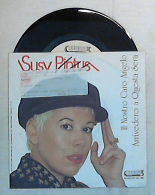 Susy Pintus - Il Nostro Caro Angelo / Arrivederci A Vinile 45 Giri Numero 3 Record