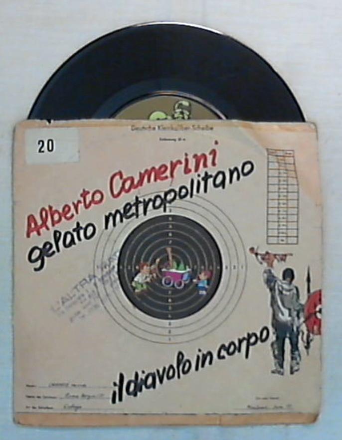 45 giri - 7' - Alberto Camerini - Gelato Metropolitano / Il Diavolo In Corpo - CRS NP 1602
