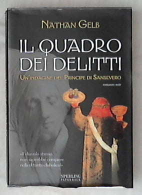 Il quadro dei delitti. Un'indagine del Principe di Sansevero / Nathan Gelb