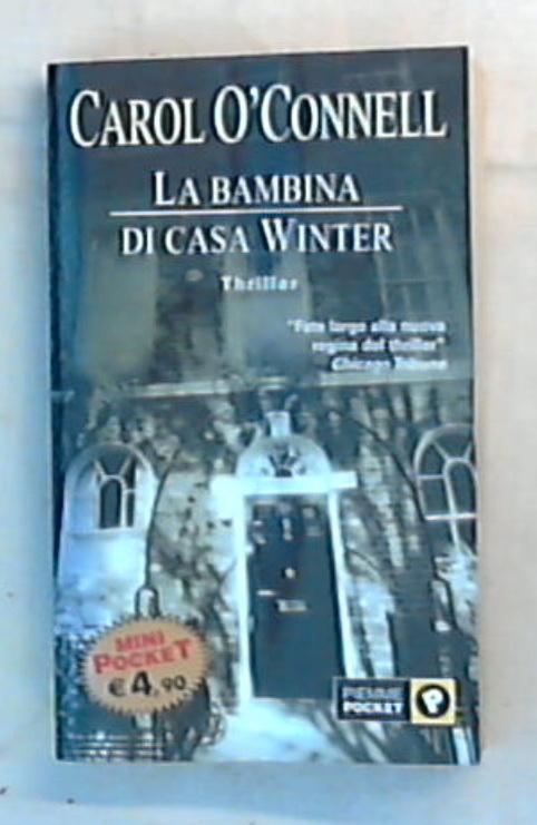 La bambina di casa Winter / Carol O'Connell