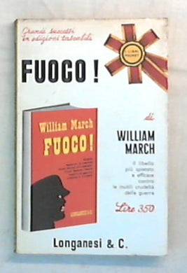 Fuoco! : romanzo / William March